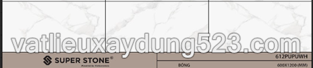 Gạch  60*120 TÂY BAN NHA -  SUPER STONE  612PUPUWH